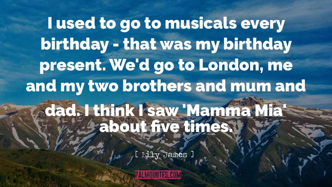 Funny 27th Birthday quotes by Lily James