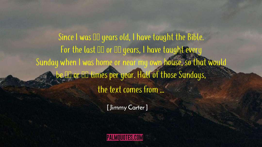 Funny 40 Year Old Birthday quotes by Jimmy Carter