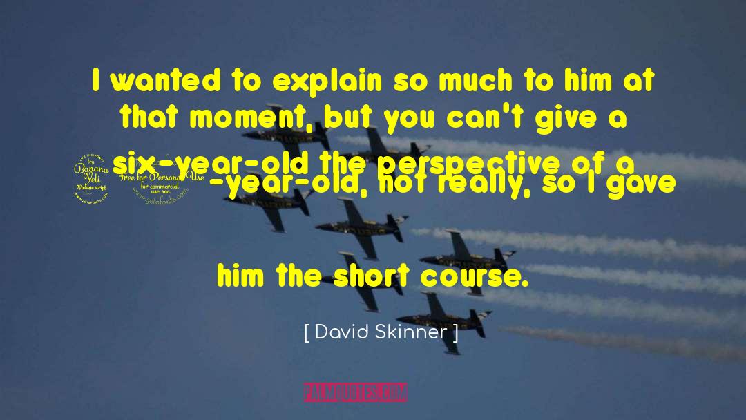 Funny 40 Year Old Birthday quotes by David Skinner