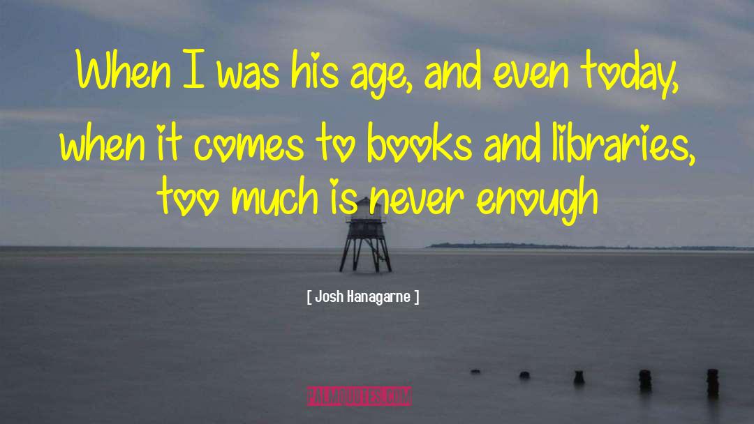 Funny Age quotes by Josh Hanagarne