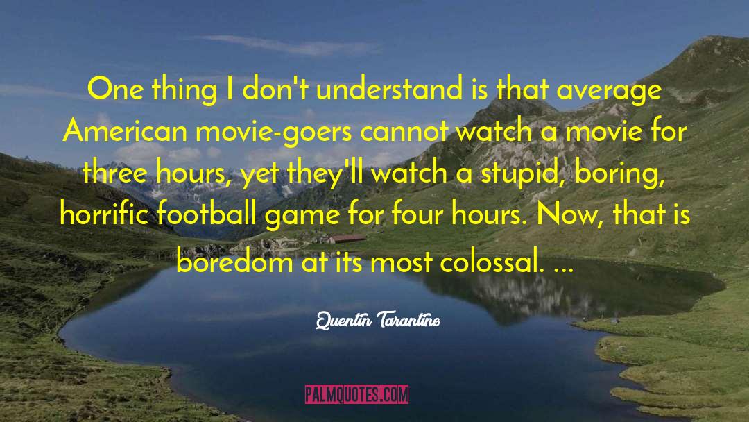 Funny American Football quotes by Quentin Tarantino