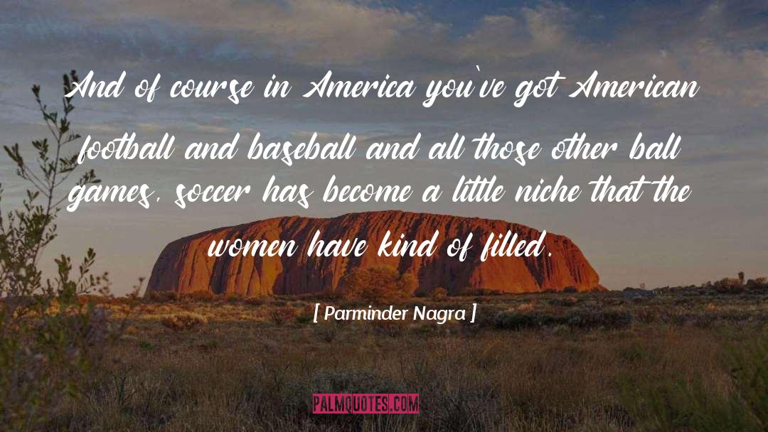 Funny American Football quotes by Parminder Nagra