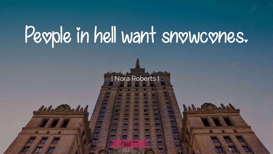 Funny And Random quotes by Nora Roberts