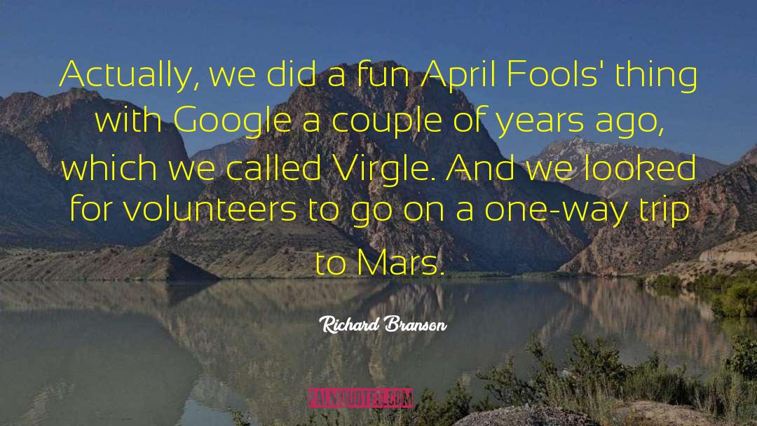 Funny April Fools Day quotes by Richard Branson