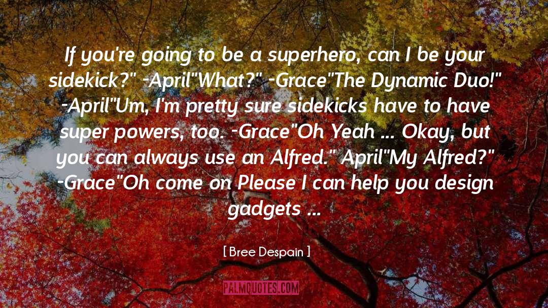 Funny April Fools quotes by Bree Despain