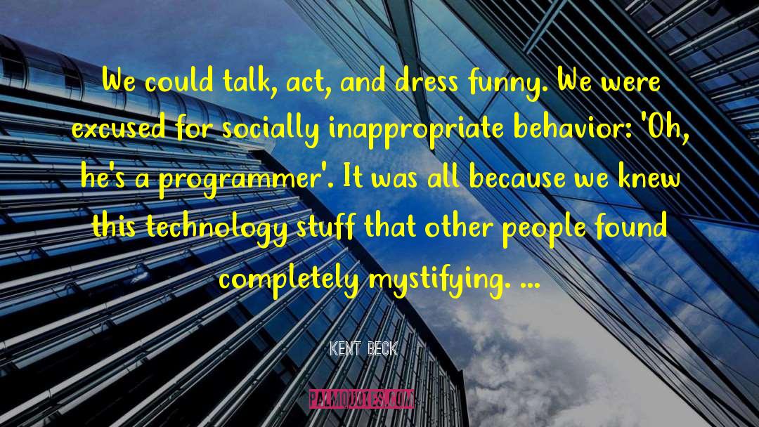 Funny Atheist quotes by Kent Beck