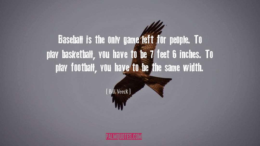 Funny Baseball quotes by Bill Veeck