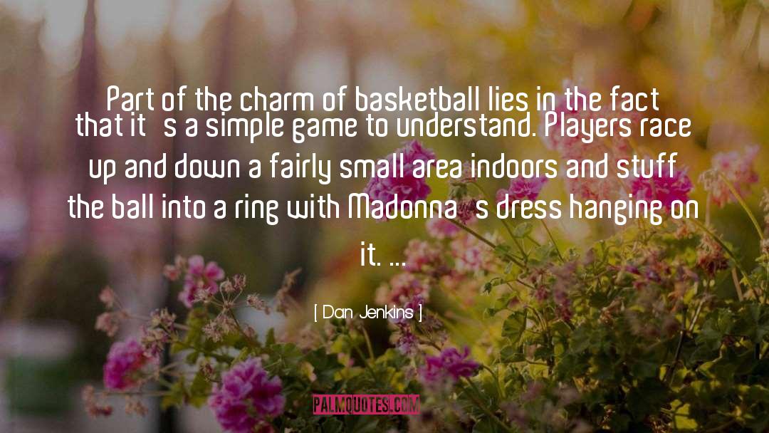 Funny Basketball quotes by Dan Jenkins