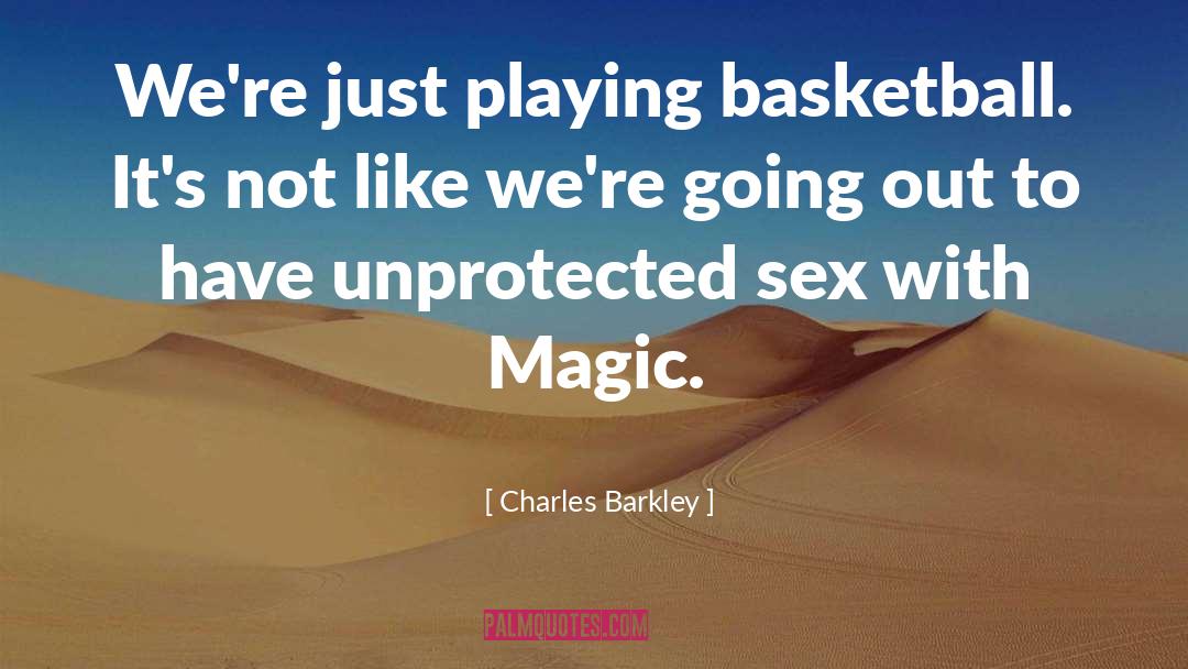 Funny Basketball quotes by Charles Barkley
