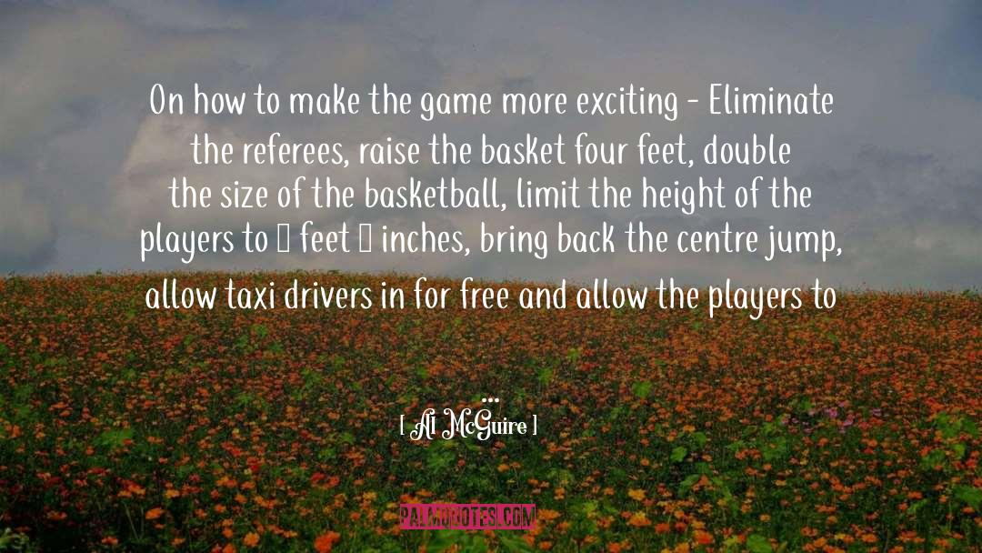 Funny Basketball quotes by Al McGuire