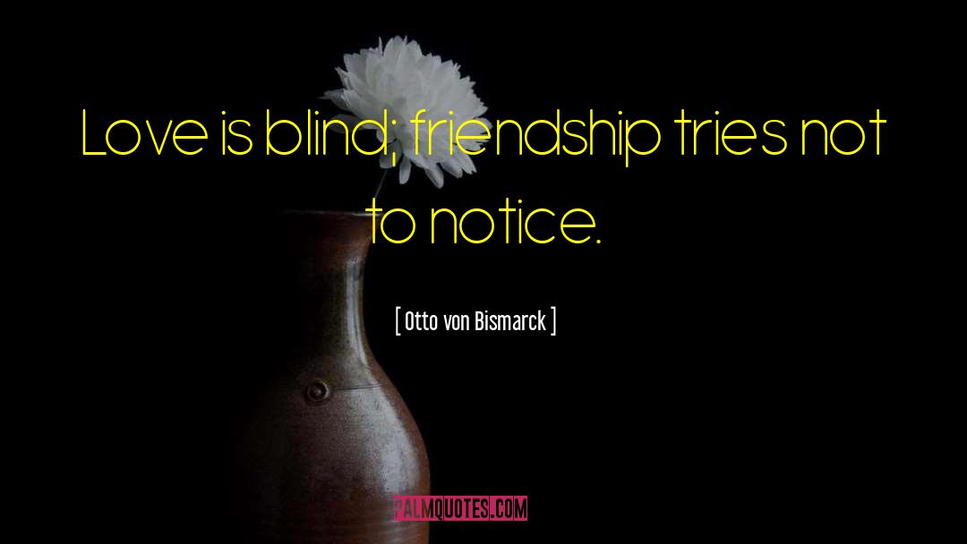 Funny Best Friend quotes by Otto Von Bismarck