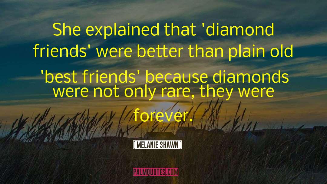 Funny Best Friends Forever quotes by Melanie Shawn