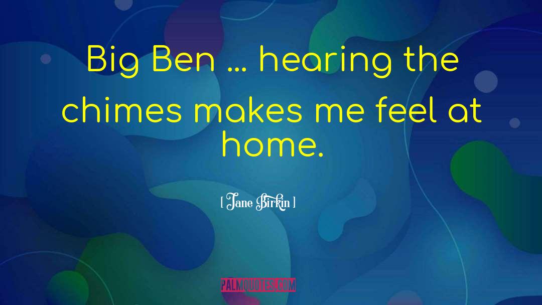 Funny Big Ben quotes by Jane Birkin