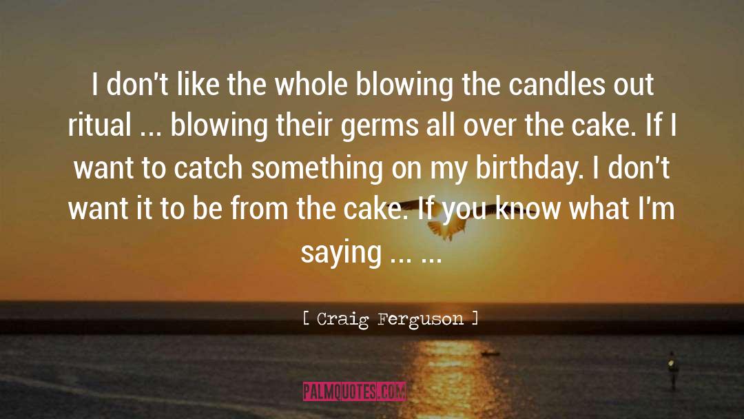 Funny Birthday Card quotes by Craig Ferguson