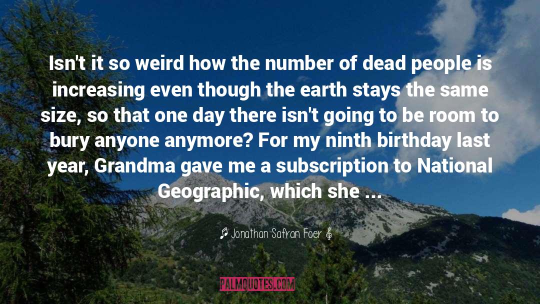 Funny Birthday Card quotes by Jonathan Safran Foer