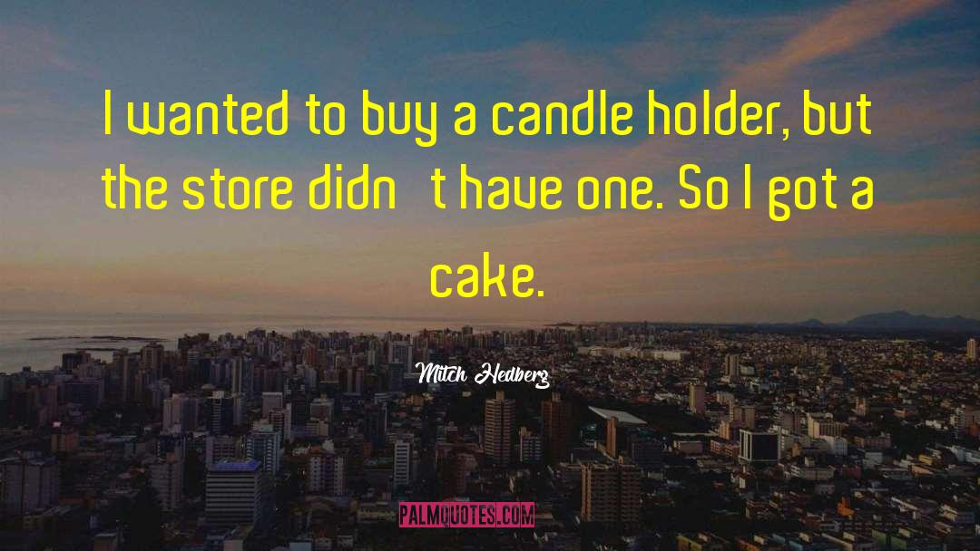Funny Birthday Card quotes by Mitch Hedberg
