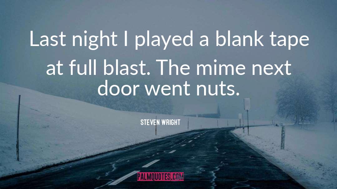 Funny Blast quotes by Steven Wright