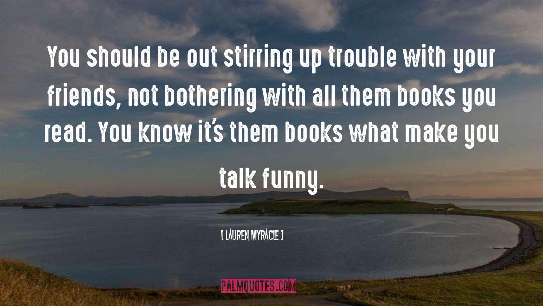 Funny Book quotes by Lauren Myracle