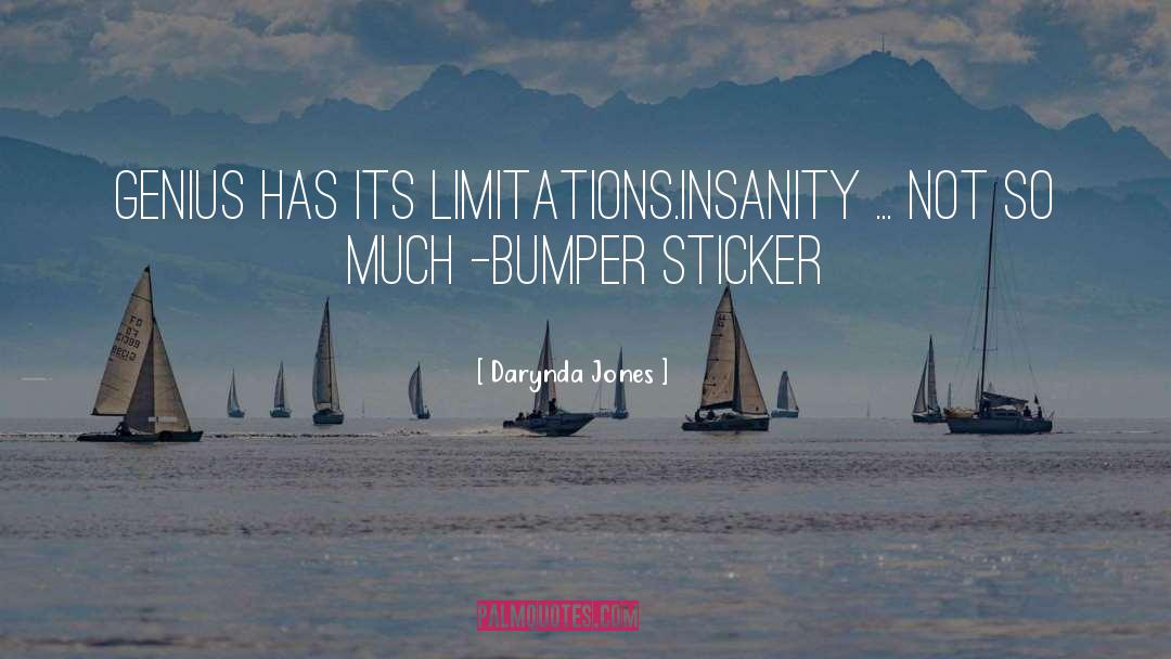 Funny Bumper Sticker quotes by Darynda Jones