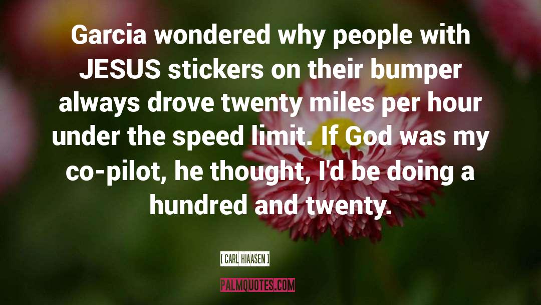 Funny Bumper Sticker quotes by Carl Hiaasen