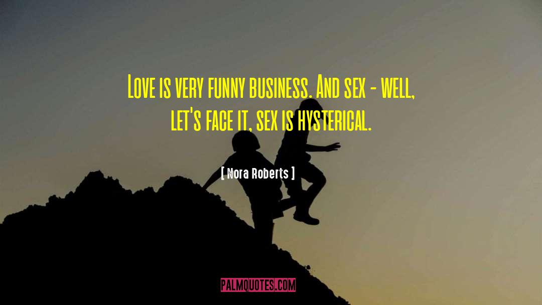 Funny Business quotes by Nora Roberts