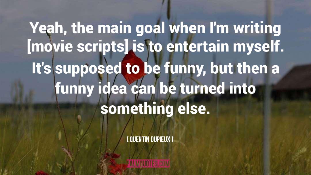 Funny But quotes by Quentin Dupieux