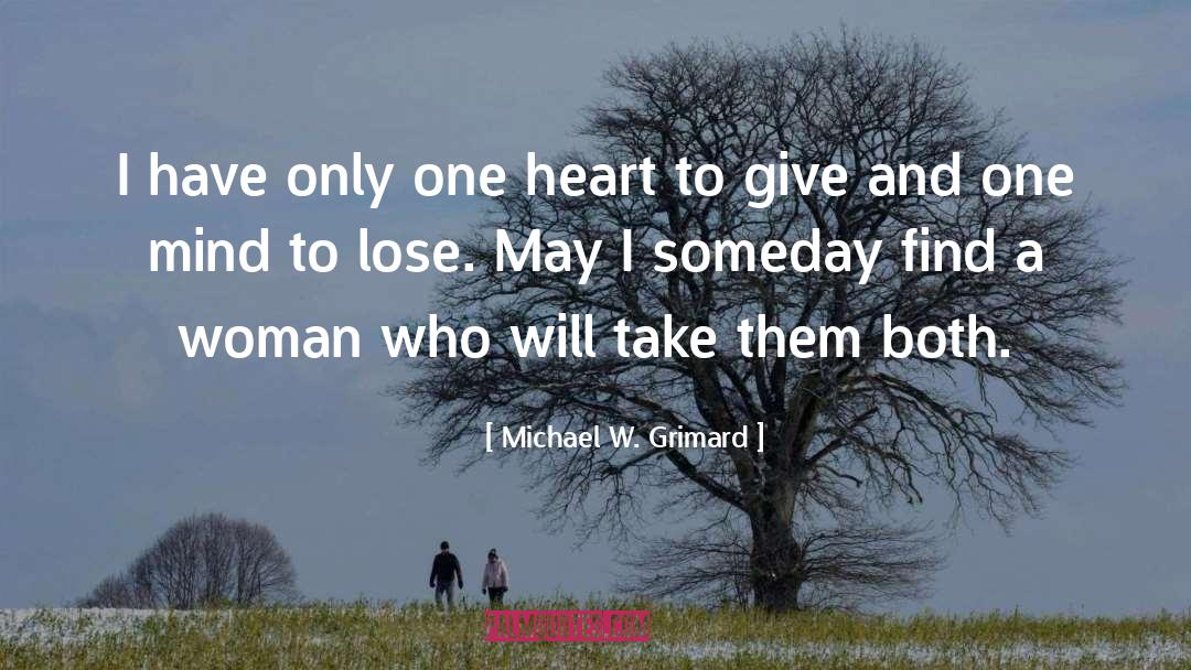 Funny But True quotes by Michael W. Grimard