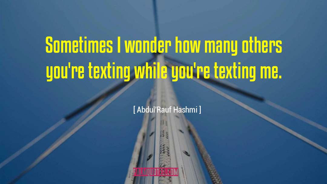Funny But True quotes by Abdul'Rauf Hashmi