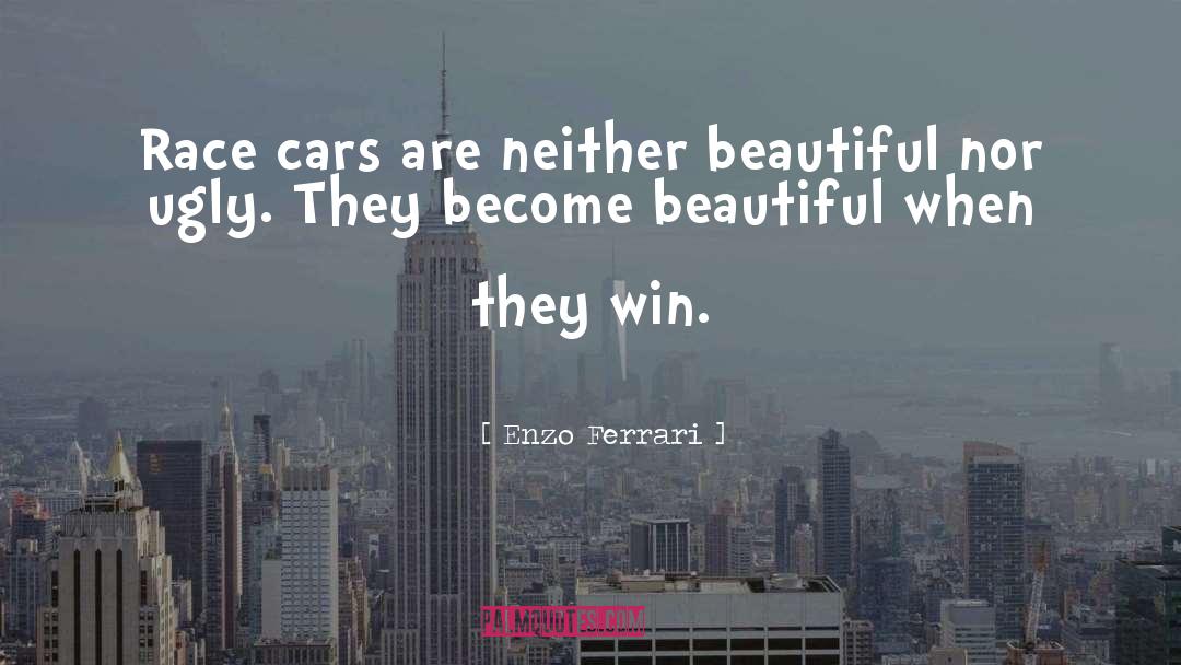 Funny Car Racing quotes by Enzo Ferrari