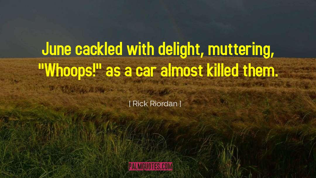 Funny Car Racing quotes by Rick Riordan