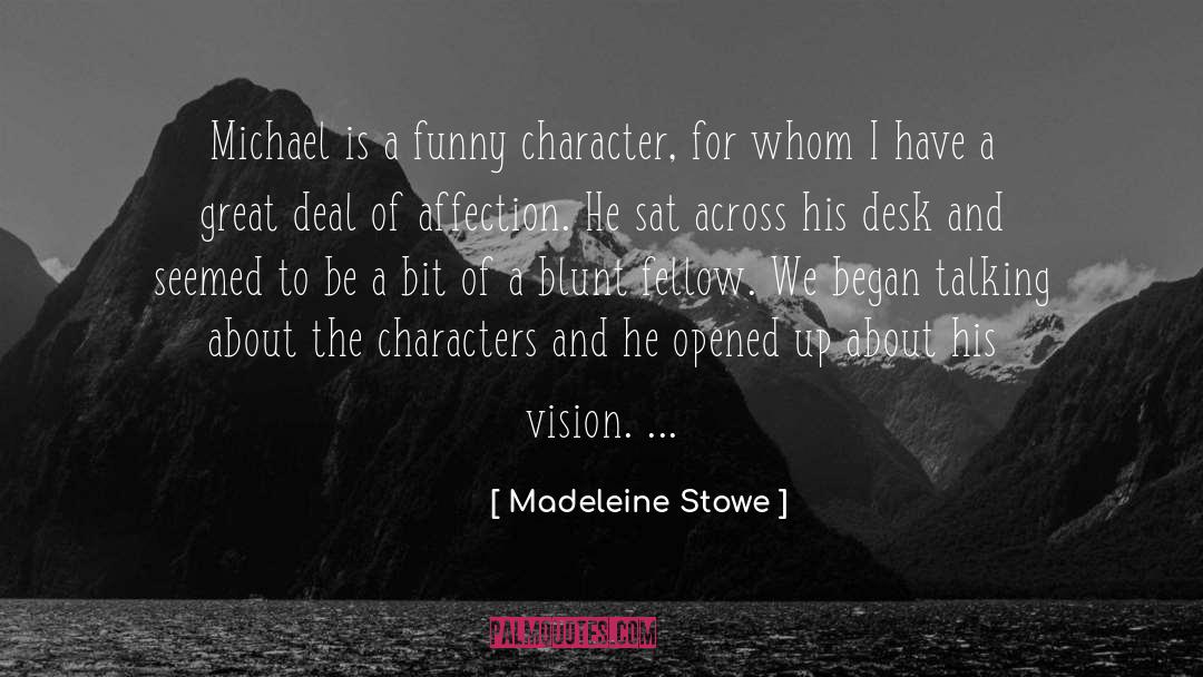 Funny Character quotes by Madeleine Stowe