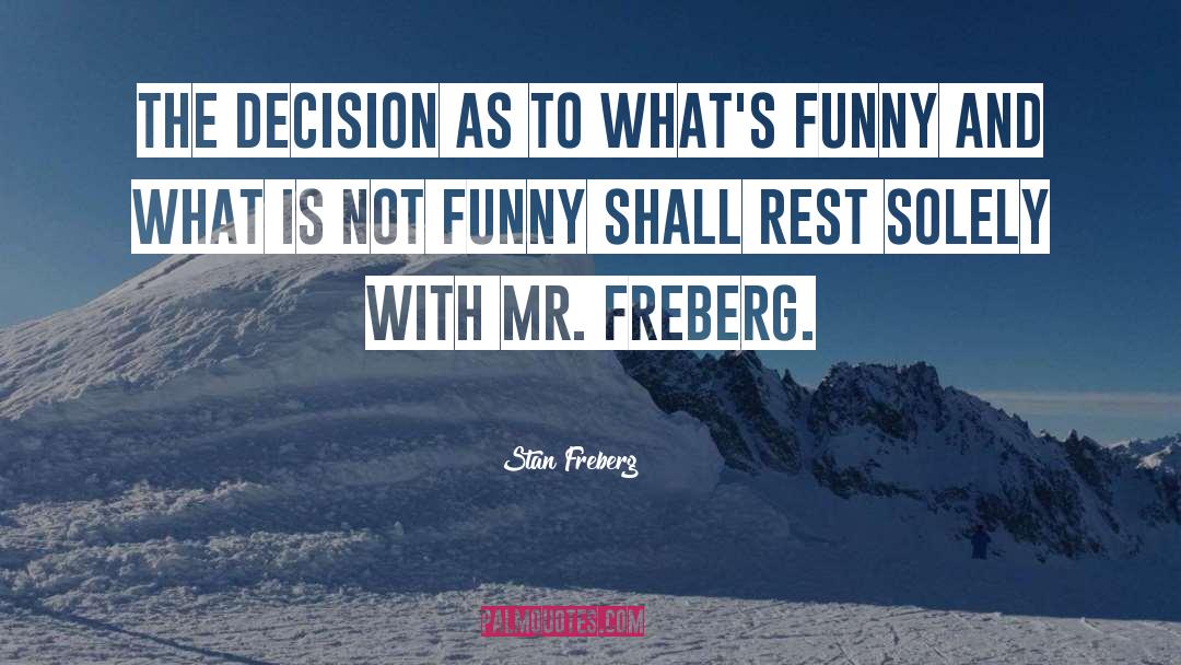 Funny Chinook quotes by Stan Freberg