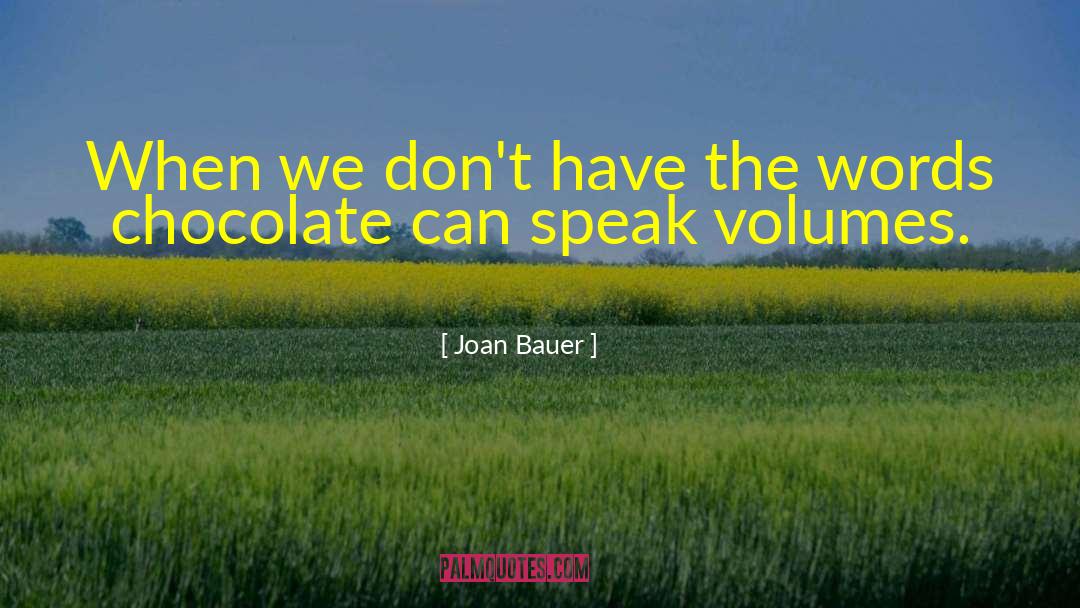 Funny Chocolate quotes by Joan Bauer