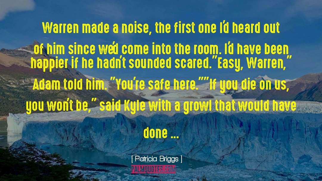 Funny Clever quotes by Patricia Briggs