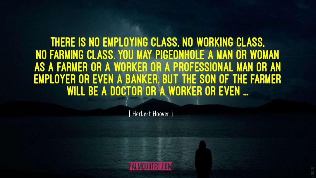 Funny Co Worker quotes by Herbert Hoover