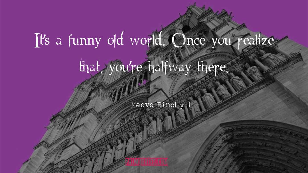 Funny Comebacks quotes by Maeve Binchy