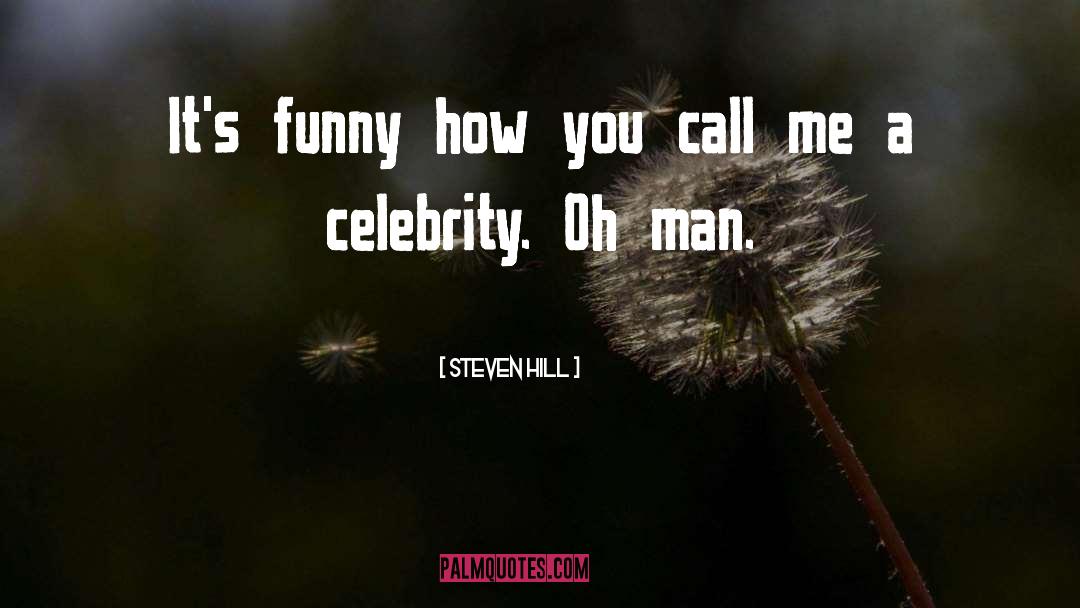 Funny Comebacks quotes by Steven Hill