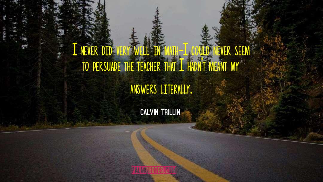 Funny Commencement quotes by Calvin Trillin