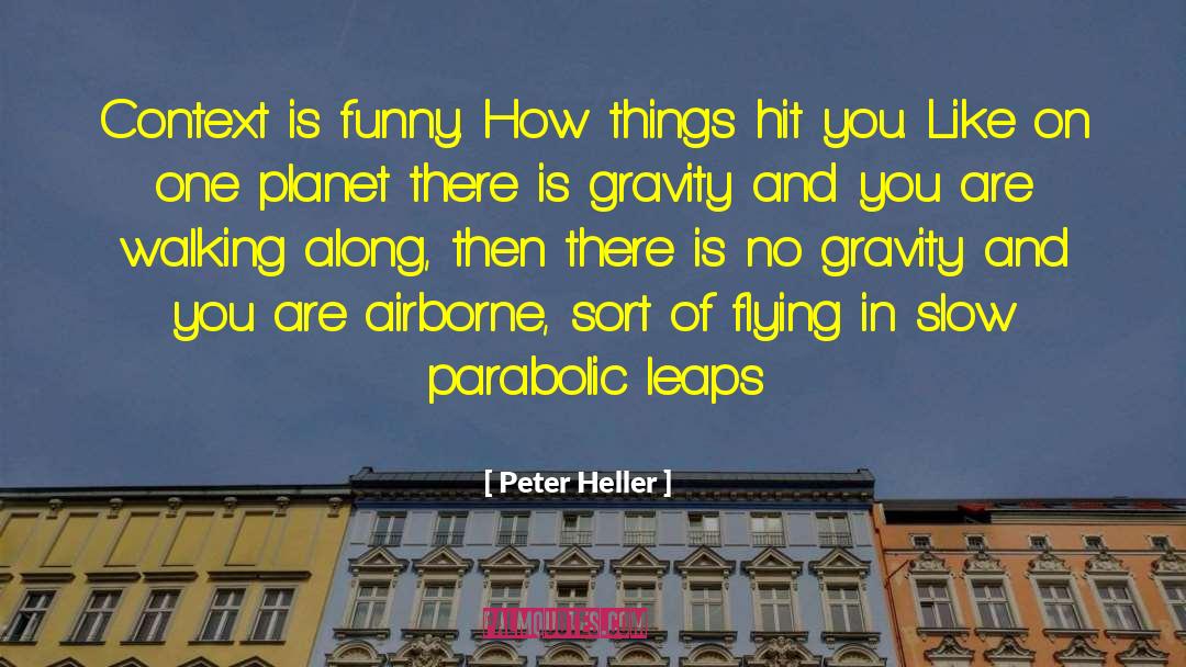 Funny Commencement quotes by Peter Heller