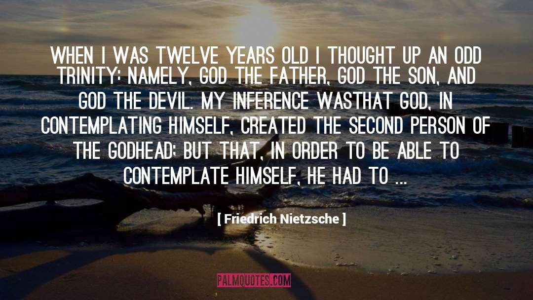 Funny Contemplating quotes by Friedrich Nietzsche
