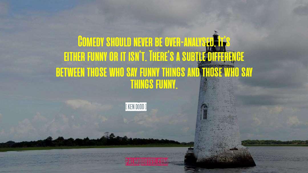 Funny Contemplating quotes by Ken Dodd