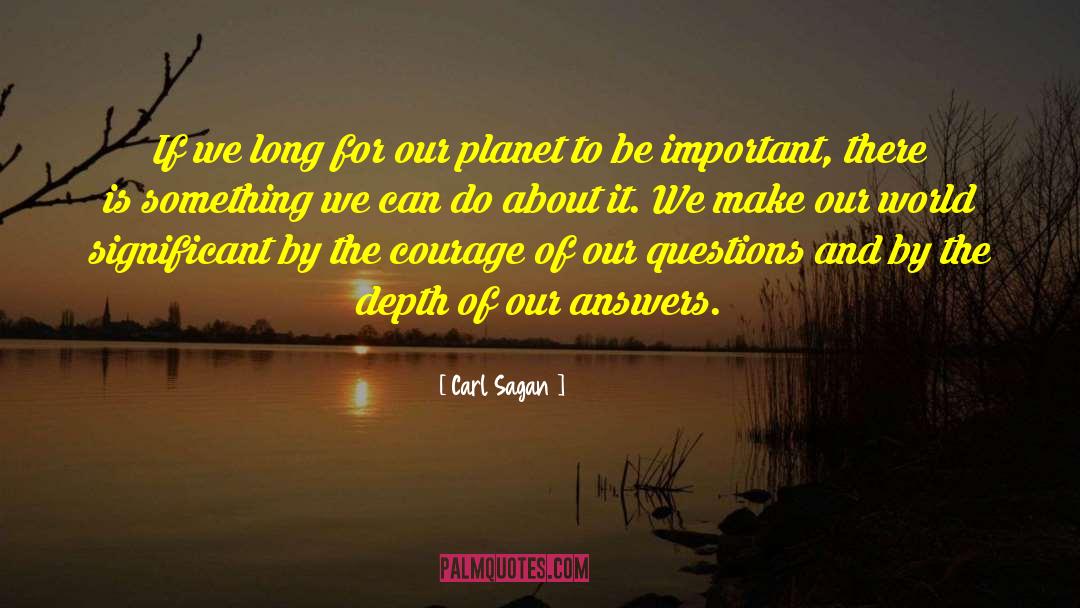 Funny Courage quotes by Carl Sagan