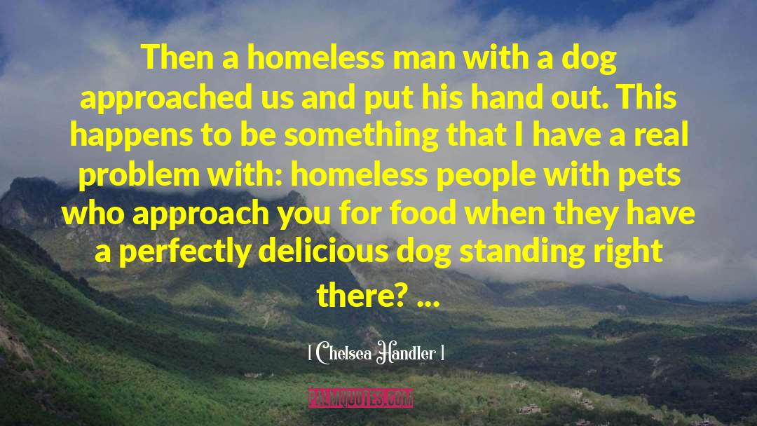 Funny Dog quotes by Chelsea Handler