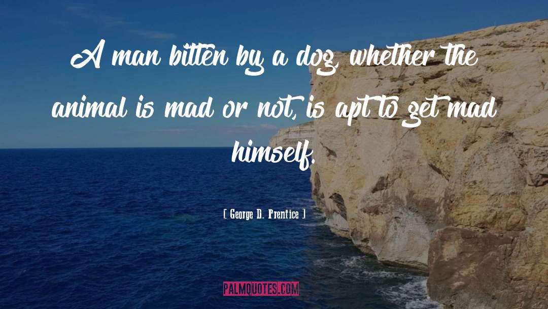 Funny Dog quotes by George D. Prentice