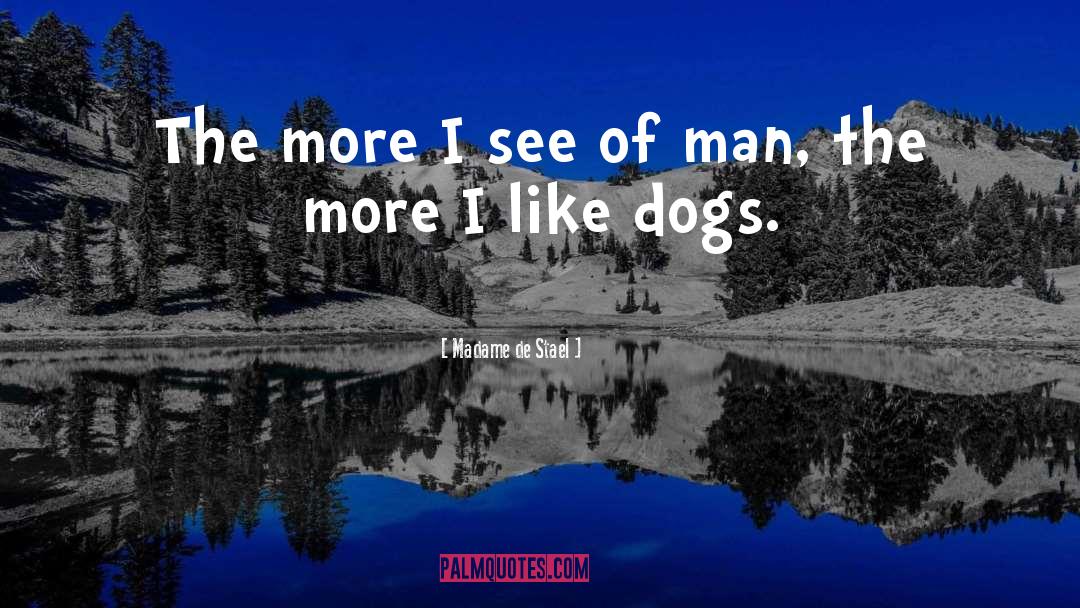 Funny Dog quotes by Madame De Stael