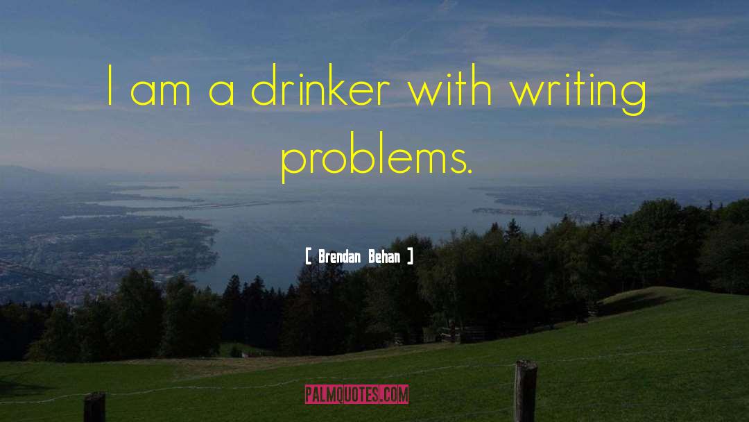 Funny Drinking quotes by Brendan Behan