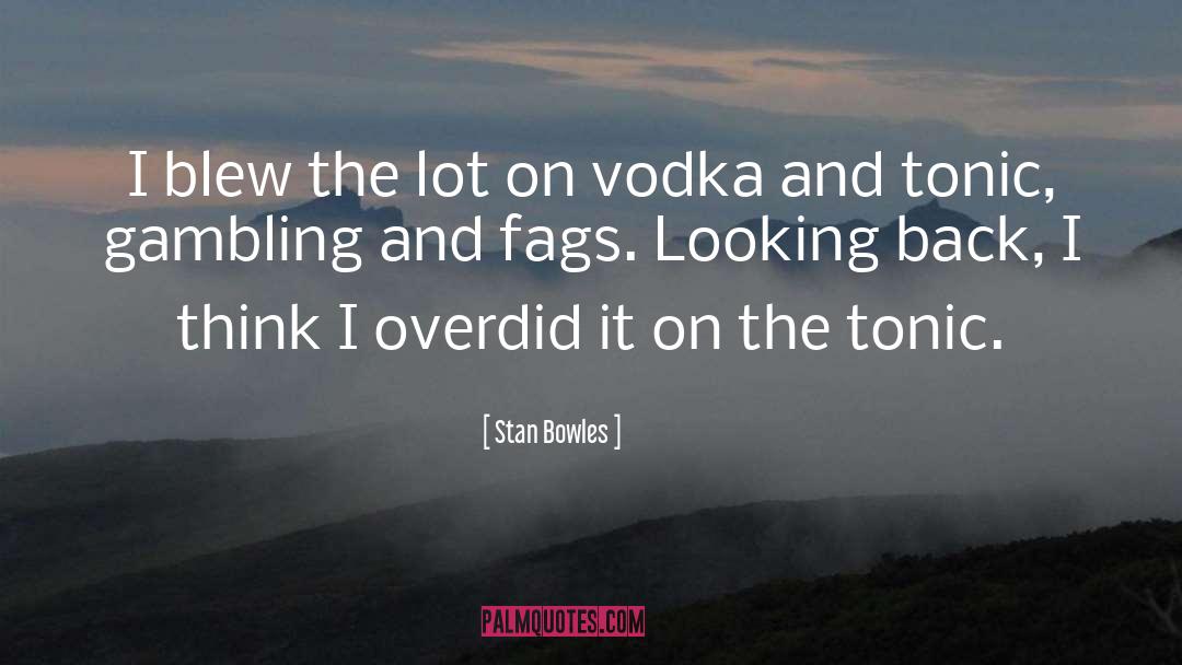 Funny Drinking quotes by Stan Bowles