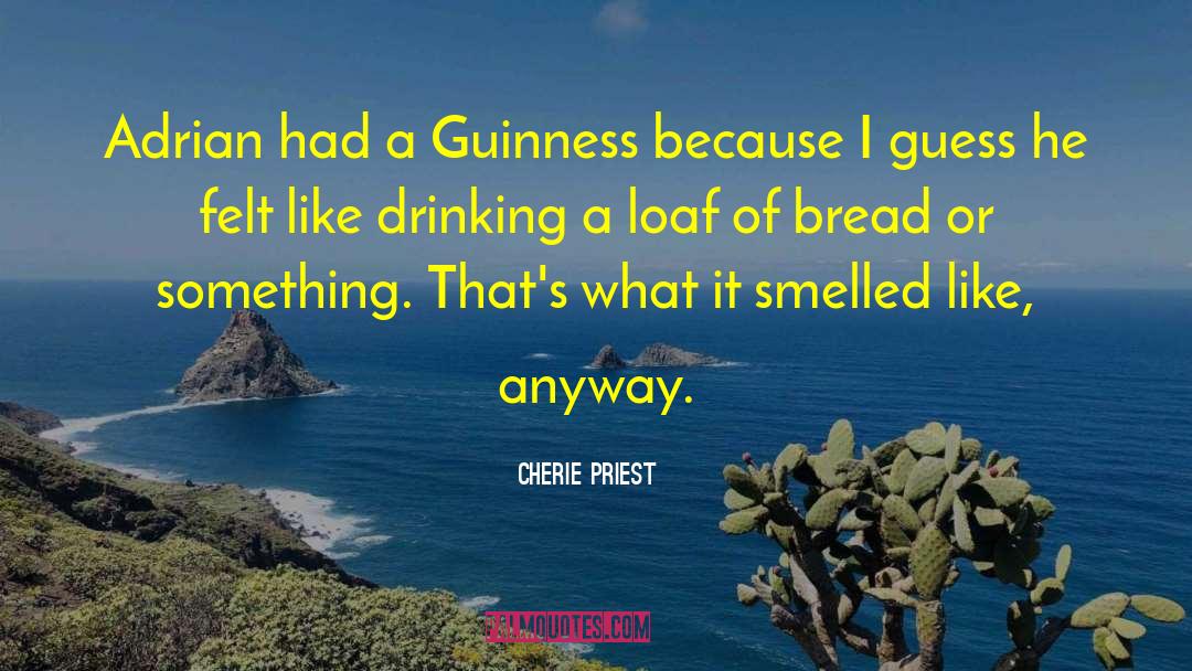 Funny Drinking quotes by Cherie Priest