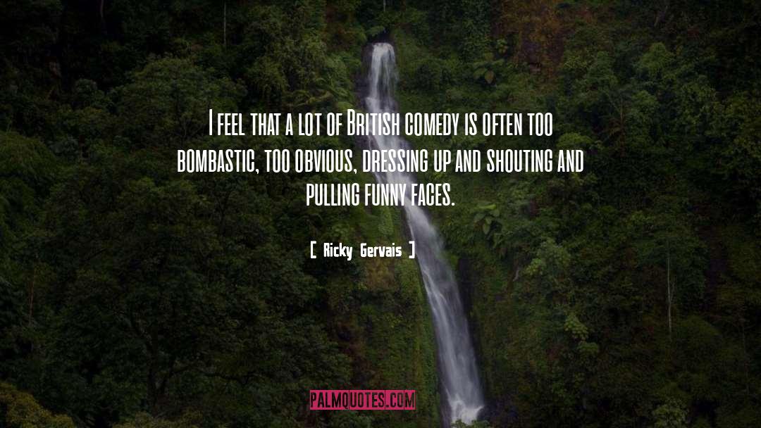 Funny Faces quotes by Ricky Gervais
