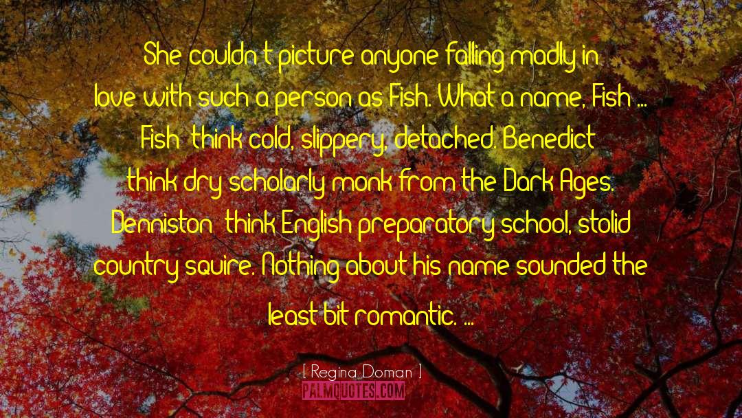 Funny Falling In Love quotes by Regina Doman